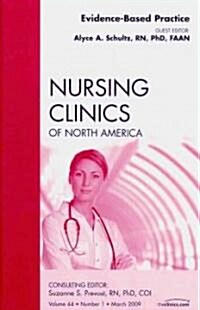 Evidence-Based Practice, An Issue of Nursing Clinics (Hardcover)