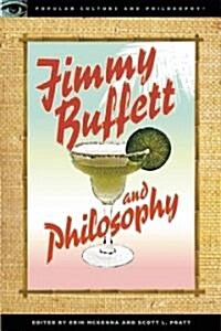 Jimmy Buffett and Philosophy: The Porpoise Driven Life (Paperback)