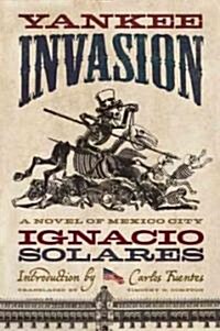 Yankee Invasion (Paperback, Original)