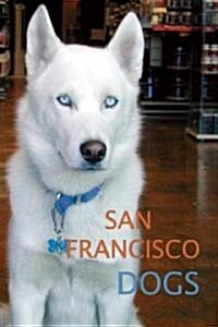 San Francisco Dogs (Paperback)
