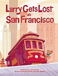 Larry Gets Lost in San Francisco (Hardcover)