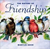 The Nature of Friendship (Hardcover)
