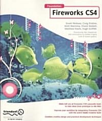 Foundation Fireworks CS4 (Paperback, 1st)