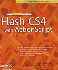 The Essential Guide to Flash CS4 with ActionScript (Paperback)