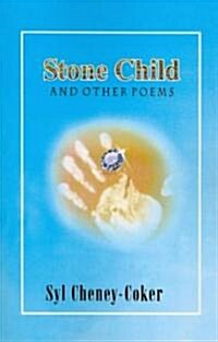 Stone Child and Other Poems (Paperback)