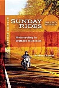 Sunday Rides on Two Wheels: Motorcycling in Southern Wisconsin (Spiral, 2)