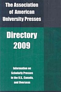 The Association of American University Presses Directory 2009 (Paperback, 1st)