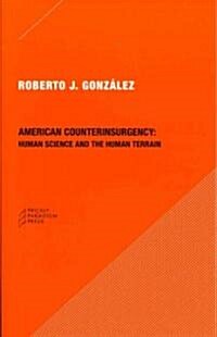 American Counterinsurgency: Human Science and the Human Terrain (Paperback)