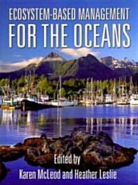 Ecosystem-Based Management for the Oceans (Paperback, 2)