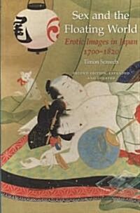 Sex and the Floating World : Erotic Images in Japan 1700-1820 (Paperback, 2 Revised edition)