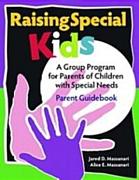 Raising Special Kids (Paperback, Spiral)