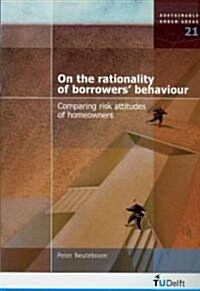 On the Rationality of Borrowers Behaviour (Paperback)