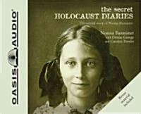 The Secret Holocaust Diaries: The Untold Story of Nonna Bannister (Audio CD)