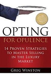 Opting for Opulence (Hardcover)