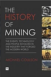The History of Mining (Hardcover)