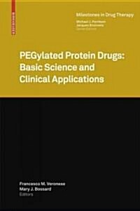PEGylated Protein Drugs: Basic Science and Clinical Applications (Hardcover)