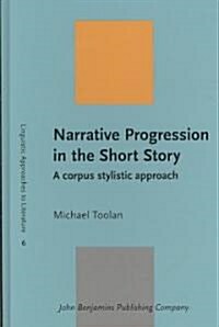 Narrative Progression in the Short Story (Hardcover)
