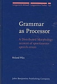 Grammar As Processor (Hardcover)