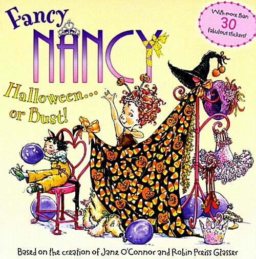 Fancy Nancy: Halloween...or Bust! [With 30+ Stickers and Cut-Out Door Hanger] (Paperback)