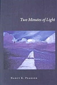 Two Minutes of Light (Paperback)