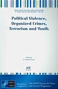 Political Violence, Organized Crimes, Terrorism and Youth (Paperback)