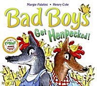 Bad Boys Get Henpecked! (Hardcover)