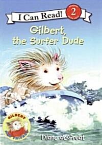 Gilbert, the Surfer Dude (Hardcover)