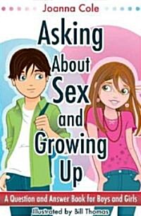 Asking about Sex & Growing Up: A Question-And-Answer Book for Kids (Hardcover, Revised)