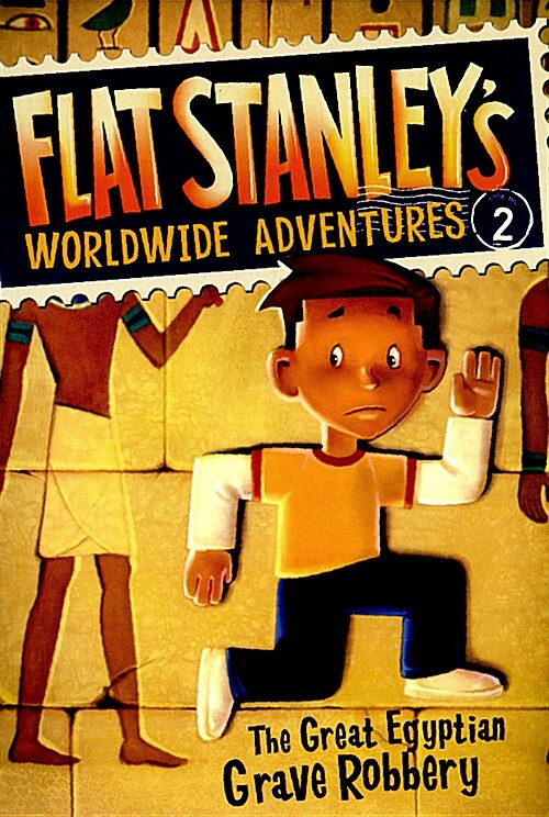 [중고] Flat Stanley‘s Worldwide Adventures #2: The Great Egyptian Grave Robbery (Paperback)