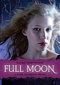 Dark Guardian #2: Full Moon (Paperback)