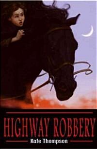 Highway Robbery (Hardcover)