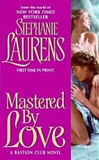 Mastered by Love (Mass Market Paperback)