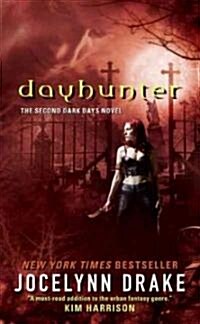 Dayhunter: The Second Dark Days Novel (Mass Market Paperback)