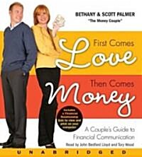 A First Comes Love, Then Comes Money (Audio CD, Unabridged)