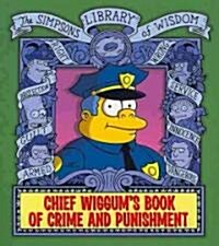 Chief Wiggums Book of Crime and Punishment (Hardcover)