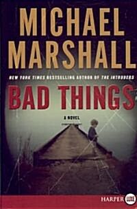 Bad Things (Paperback)