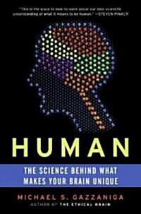 Human: The Science Behind What Makes Your Brain Unique (Paperback)