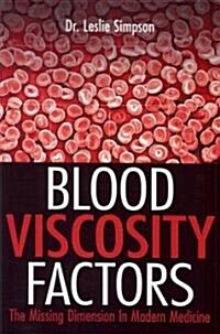 Blood Viscosity Factors (Paperback)