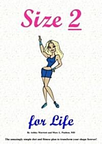 Size 2 for Life (Paperback, 1st)
