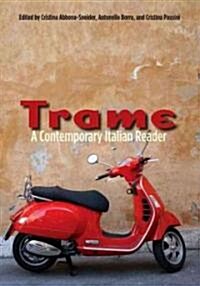 Trame: A Contemporary Italian Reader (Paperback)