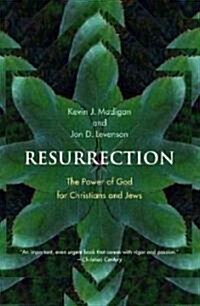 Resurrection: The Power of God for Christians and Jews (Paperback)