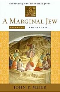 [중고] A Marginal Jew: Rethinking the Historical Jesus, Volume IV: Law and Love (Hardcover)