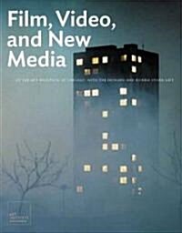 Film, Video, and New Media at the Art Institute of Chicago: With the Donna and Howard Stone Gift (Paperback)