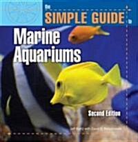 The Simple Guide to Marine Aquariums (Paperback, 2)