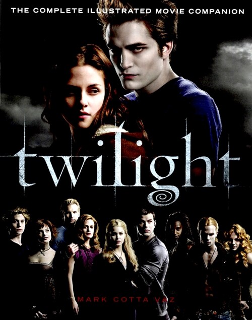 Twilight: The Complete Illustrated Movie Companion (Paperback)