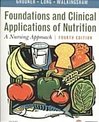 Foundations and Clinical Applications of Nutrition (Paperback, Pass Code, 4th)