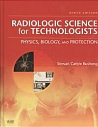 Radiologic Science for Technologists (Hardcover, Pass Code, 9th)