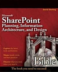Microsoft Sharepoint Planning, Information Architecture, and Design Bible (Paperback)