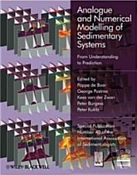 Analogue and Numerical Modelling of Sedimentary Systems: From Understanding to Prediction (Hardcover)