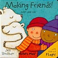 Making Friends! (Board Book)
